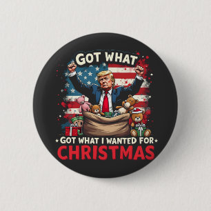 Ik kreeg wat ik wilde voor Kerstmis Trump Santa Ronde Button 5,7 Cm