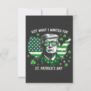 Ik kreeg wat ik wilde voor St. Patrick's Day Trump Bedankkaart