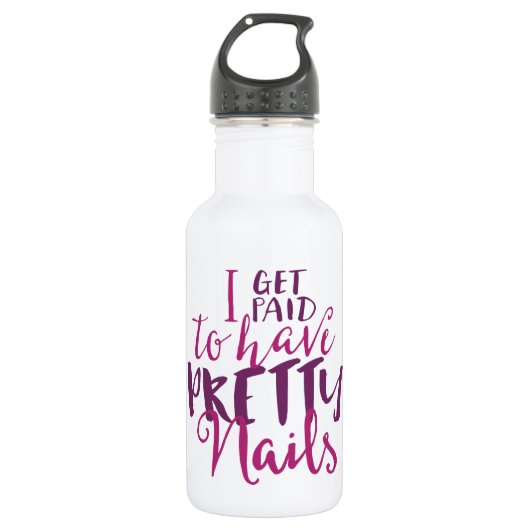 Ik krijg betaald om een nagels 18 oz waterfles te waterfles (Voorkant)