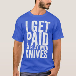 Ik krijg betaald om met nippen te spelen t-shirt