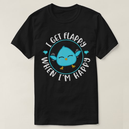Ik krijg flap als ik blij ben t-shirt (Design voorkant)
