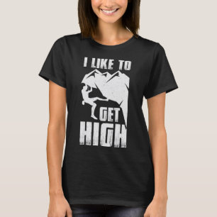 Ik krijg graag een hoge klimmuur klimmer t-shirt