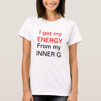 Ik krijg mijn ENERGIE, van mijn BINNER G T-shirt
