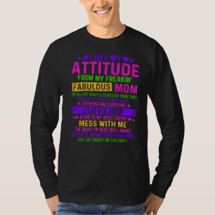 Ik krijg mijn houding van mama van mijn dochter mo t-shirt