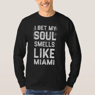 Ik krijg mijn sol als Miami Hometown Humor T-shirt
