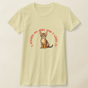 Ik kuste een Abessijnse kat T-shirt