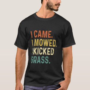 Ik kwam, ik maaide, ik trapte gras grappig gras ma t-shirt
