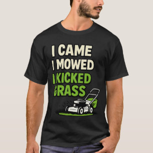 Ik kwam, ik maaide, ik trapte gras - Grappige Verz T-shirt