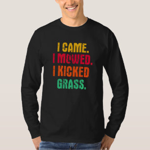 Ik kwam, ik maaide, ik trapte gras  Grasmaaien Tui T-shirt