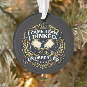 Ik Kwam Ik Zag Ik Dinkte – Vintage Pickleball Ornament