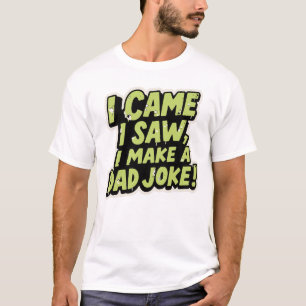 Ik kwam, ik zag, ik maakte een vadergrap – Minimaa T-shirt