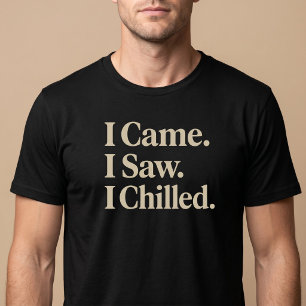 Ik kwam. Ik zag. Ik ontspande. T-shirt