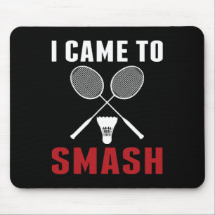 Ik kwam om grappige badminton mama vader te slaan muismat