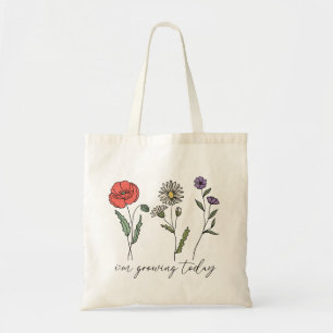 Ik kweek vandaag wilde bloemen tote bag