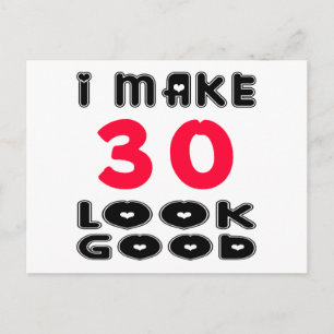Ik laat 30 er goed uitzien briefkaart