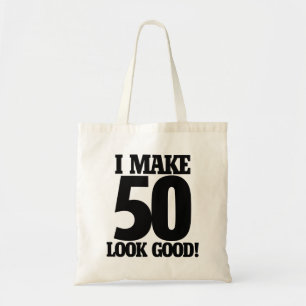 Ik laat 50 er goed uitzien tote bag