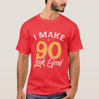 Ik laat 90 er goed uitzien 90 jaar verjaardag vrie t-shirt