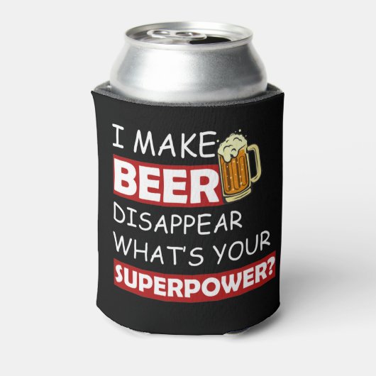 Ik laat Bier verdwijnen wat je Superpower is Blikjeskoeler (Blikje Achterkant)
