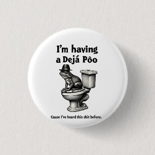 Ik laat een déjà poo dit horen voor de kikker ronde button 3,2 cm