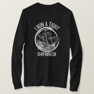 Ik Laat Geen Scheepswrak Over ,Voer Het Schip Stra T-shirt