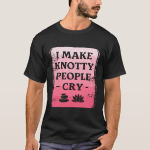 Ik laat geknoopte mensen huilen massagetherapeut t-shirt