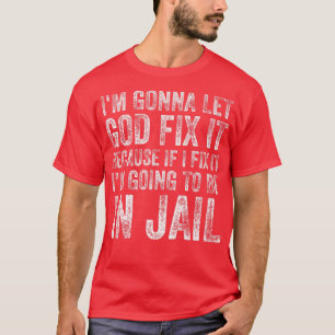 Ik laat God het schimmige Humor Mannen vrouwen Sa T-shirt