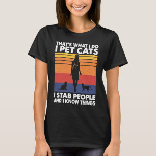 Ik laat katten zien waar mensen zitten en ik weet t-shirt