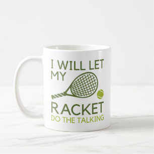 Ik laat mijn Racket het gesprek voeren Koffiemok