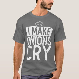 Ik Laat Uien Huilen Chef T-shirt