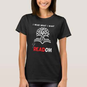 Ik las verboden boeken die ik las wat ik nodig heb t-shirt