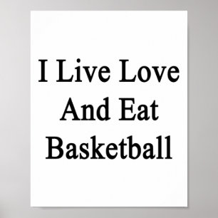 Ik leef, hou van en eet basketbal poster