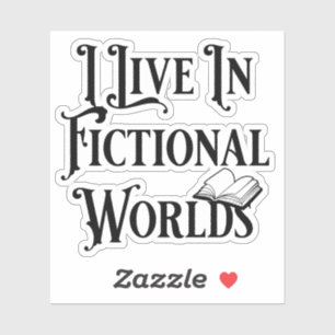 Ik leef in fictieve werelden, boekenliefhebber sticker