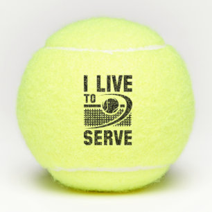 Ik leef om te dienen tennisballen