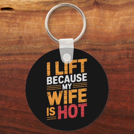 Ik leef omdat mijn vrouw heet is 1 sleutelhanger (Voorkant)