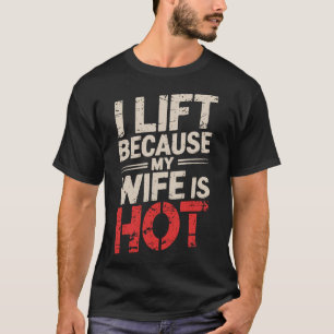 Ik leef omdat mijn vrouw heet is 1 t-shirt