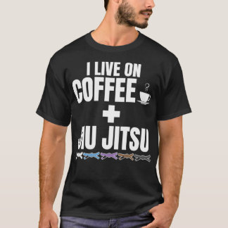 Ik leef op Coffee en BJJ Braziliaanse Jiu Jitsu T-shirt