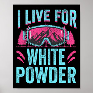 Ik leef voor witte poeder 80s 90s retro skiën snee poster