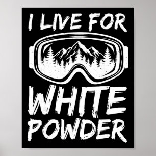 Ik leef voor witte poeder grappig skiën freestyle poster