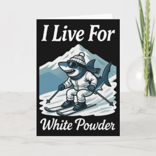 Ik leef voor witte poedersneeuw haai skiën snowboa kaart