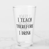 Ik leer daarom dat ik een leuk lerarengeschenk dri glas (Achterkant)