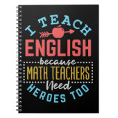 Ik leer Engels omdat Wiskunde leraren helden nodig Notitieboek (Voorkant)