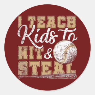 Ik leer Kinderen om te hit en Steal Funny Baseball Ronde Sticker