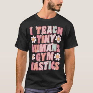 Ik Leer Kleine Mensen Turncoach Groovy Retro T-shirt