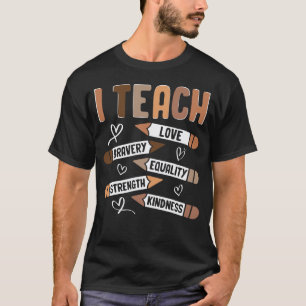 Ik Leer Liefde Moed Gelijkheid Kracht Vriendelijkh T-shirt