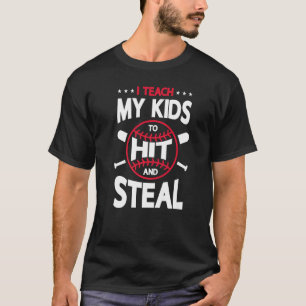 Ik leer mijn Kinderen om te hit en steal Softball  T-shirt