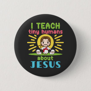 Ik leer Tiny Humans over Jezus Christelijke leraar Ronde Button 5,7 Cm