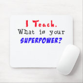 Ik leer. Wat is je SUPERPOWER? Muismat (Met muis)
