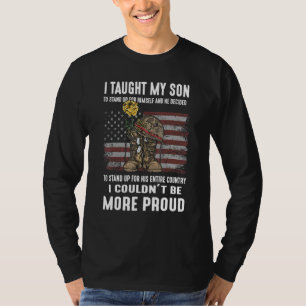 Ik leerde mijn zoon om trots te staan Militairemoe T-shirt
