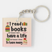 Ik lees boeken omdat ik veel levens heb geleid sleutelhanger (Achterkant)
