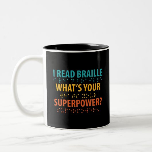 Ik lees braille wat je Superpower is Tweekleurige Koffiemok (Links)